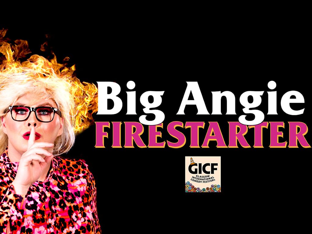 Big Angie: FireStarter