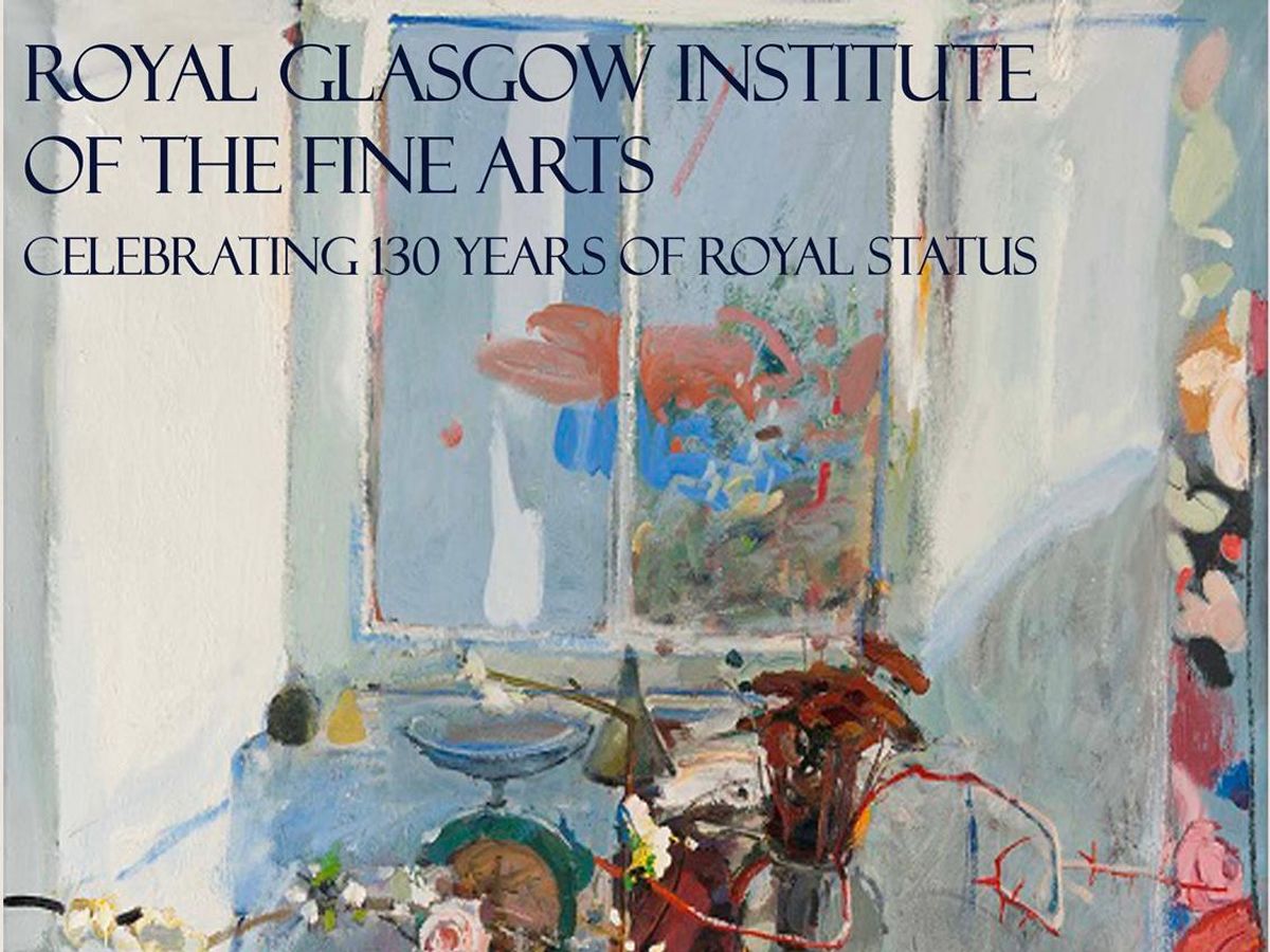 Royal Glasgow Institute Of The Fine Arts.  Celebrating 130 Years of Royal Status
