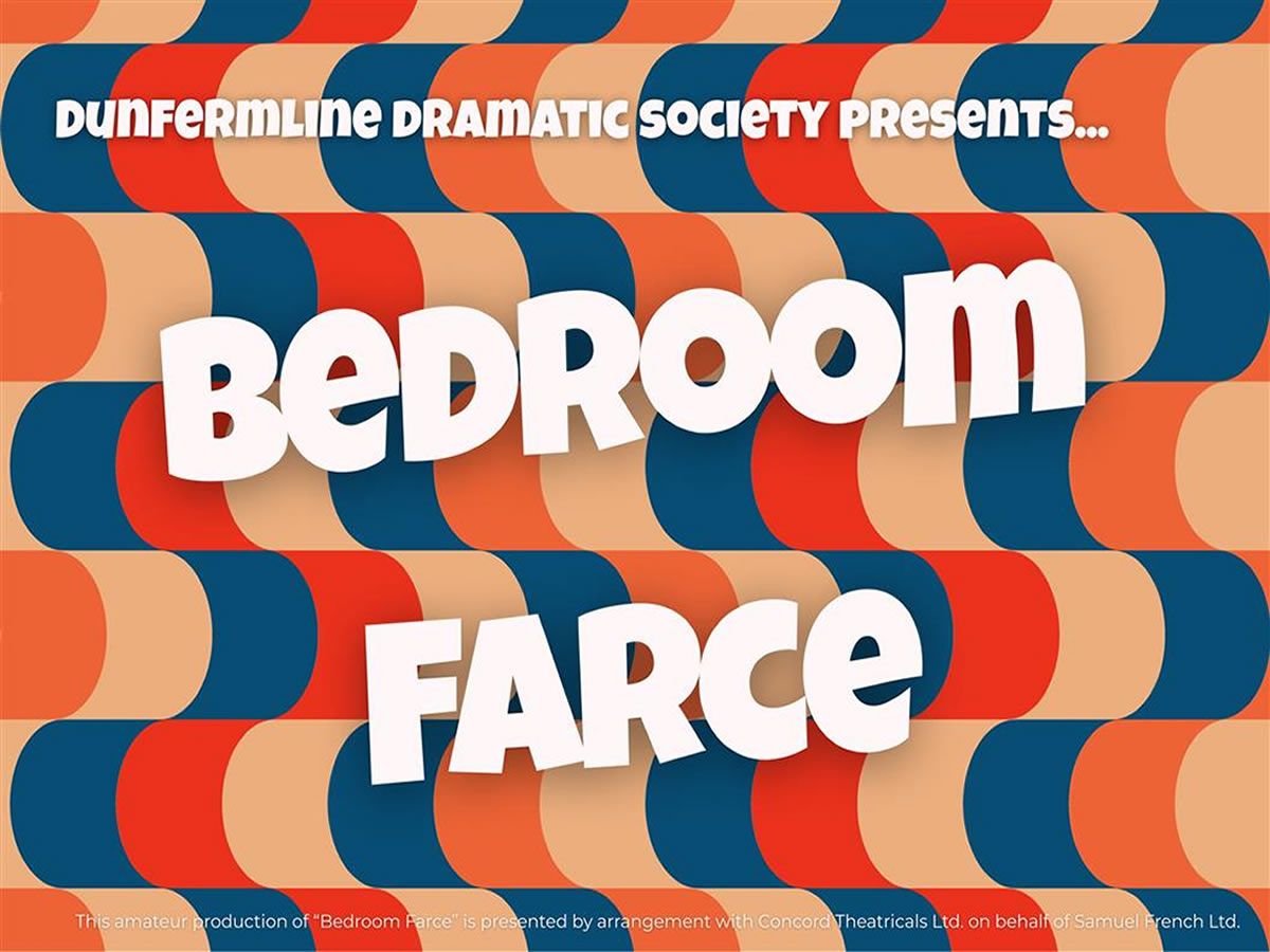 Dunfermline Dramatic Society presents: Bedroom Farce by Alan Ayckbourn.