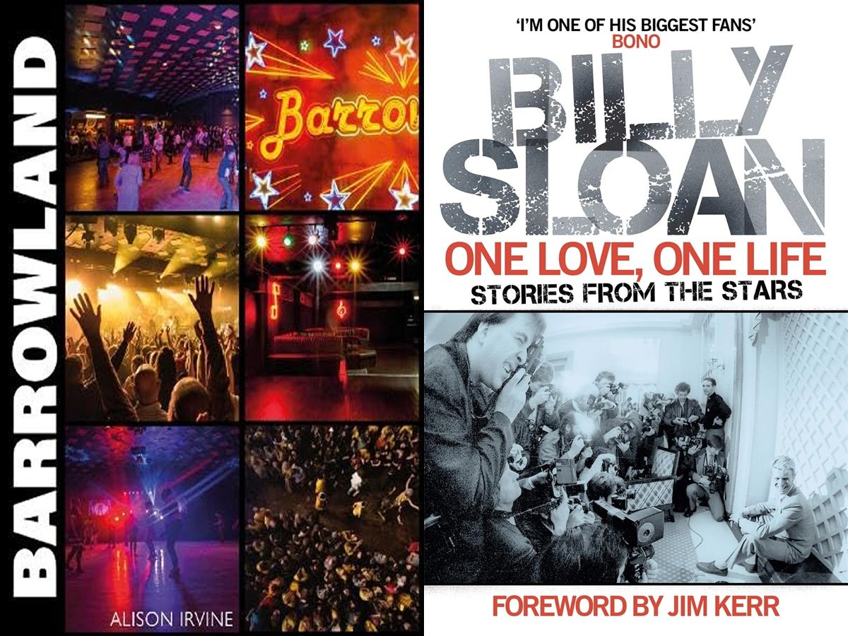 Aye Write: Barrowland: The Inside Story of Glasgow’s Beloved Ballroom and One Love, One Life: Alison Irvine and Billy Sloan