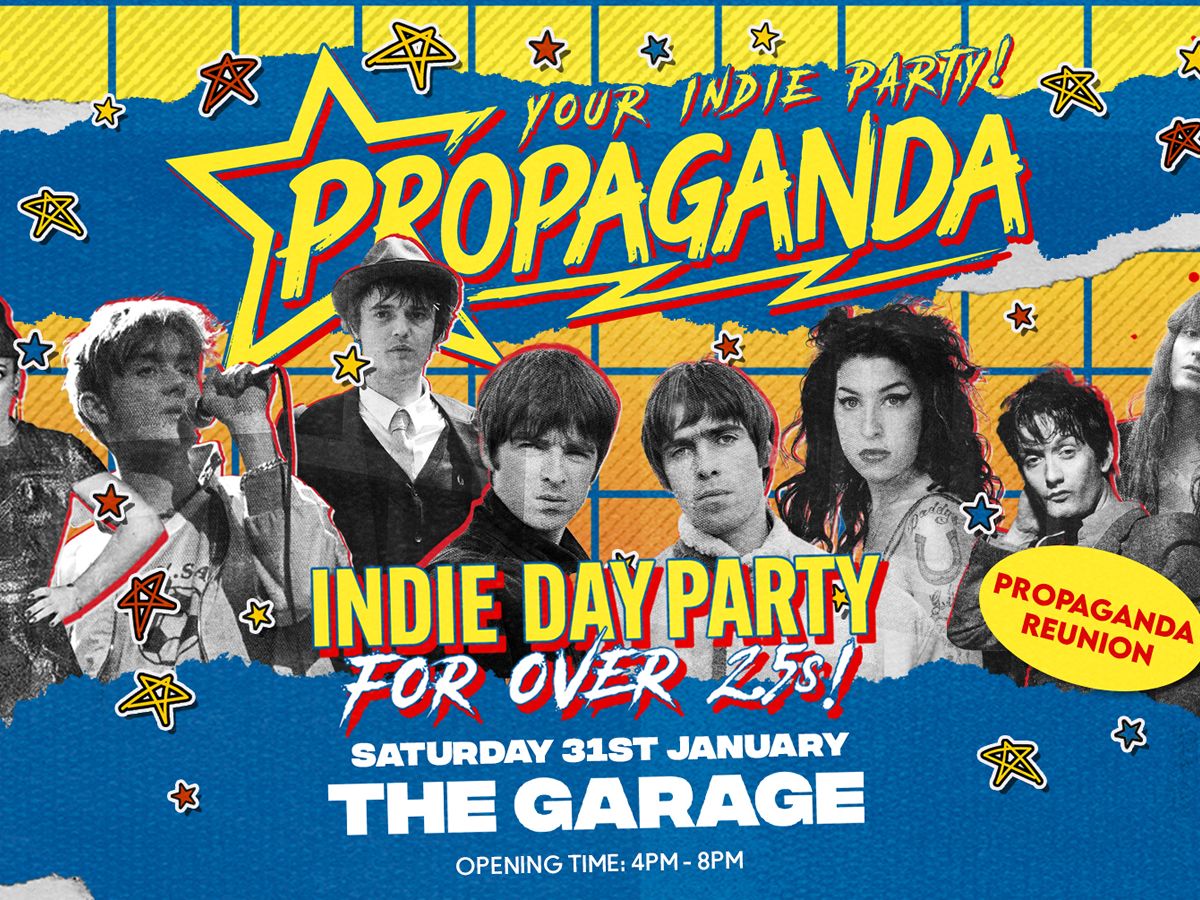 Propaganda Reunion! Over 25s Indie Day Party