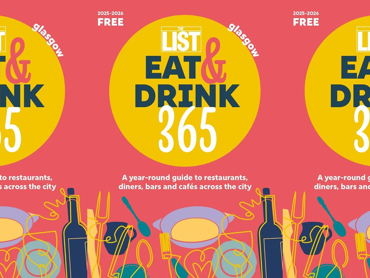 The List Eat & Drink 365 guide to launch in Glasgow
