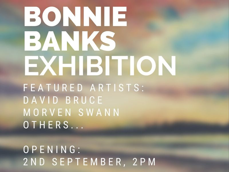 Bonnie Banks Exhibition Opening