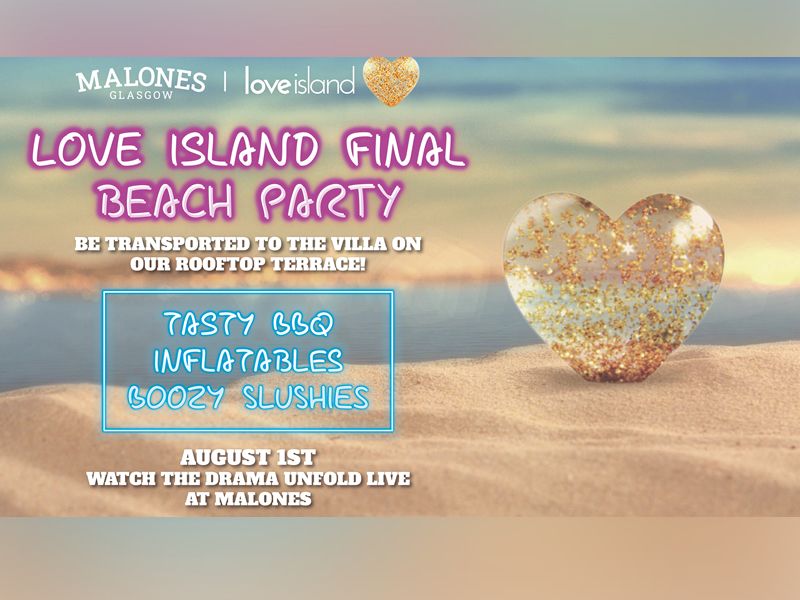 Love Island Final Beach Party at Malones