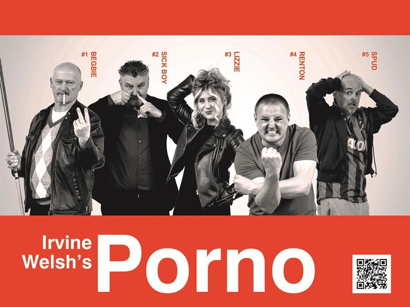 Irvine Welsh’s PORNO