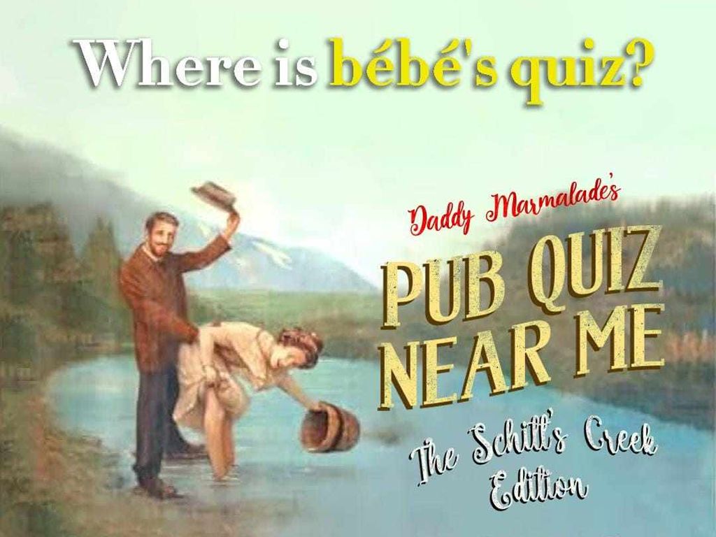 Schitt’s Creek Pub Quiz