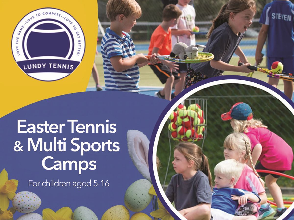 Lundy Tennis Easter Tennis & Multi Skills Camps