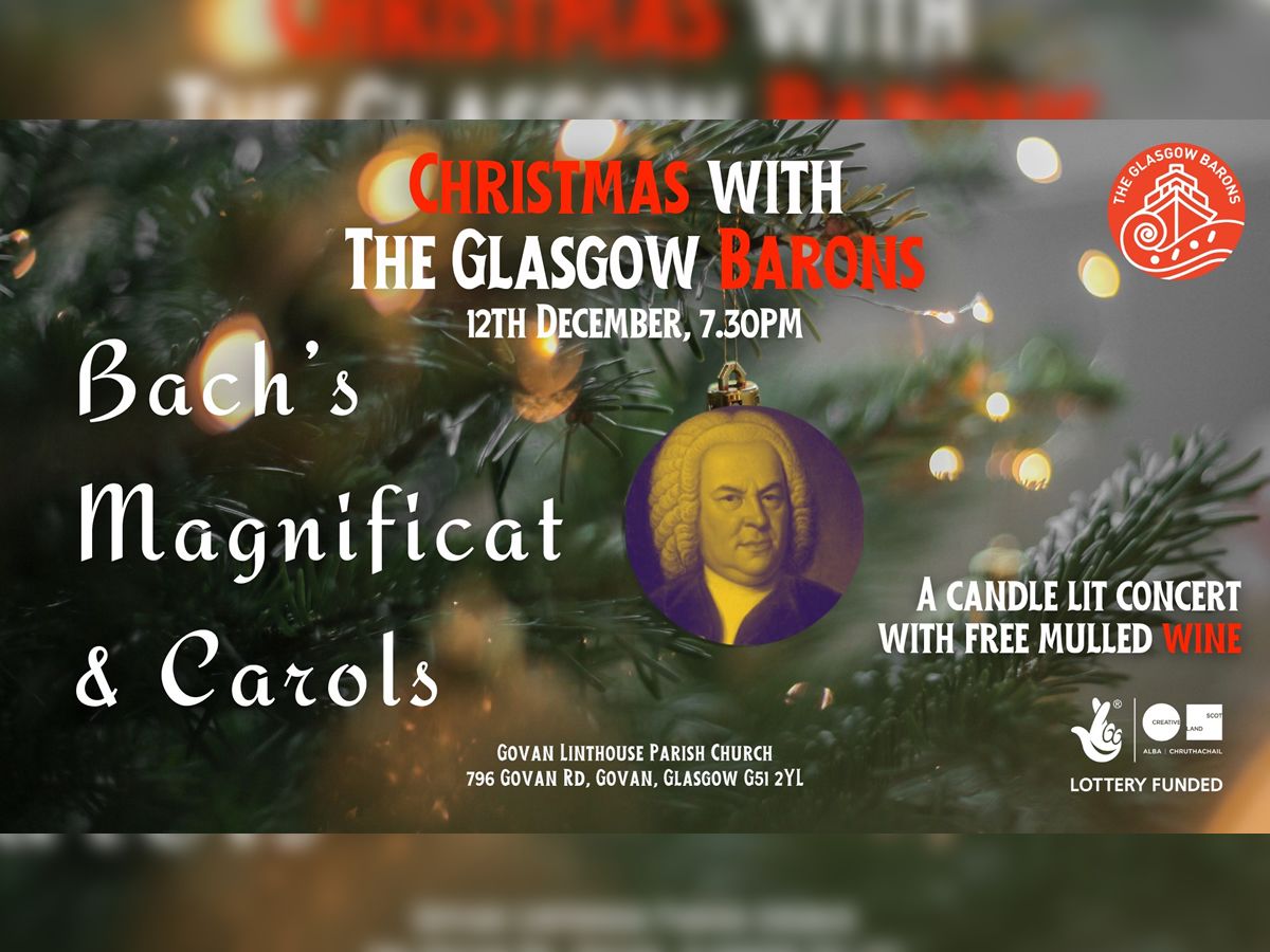 Christmas With The Glasgow Barons: Bach’s Magnificat & Carols