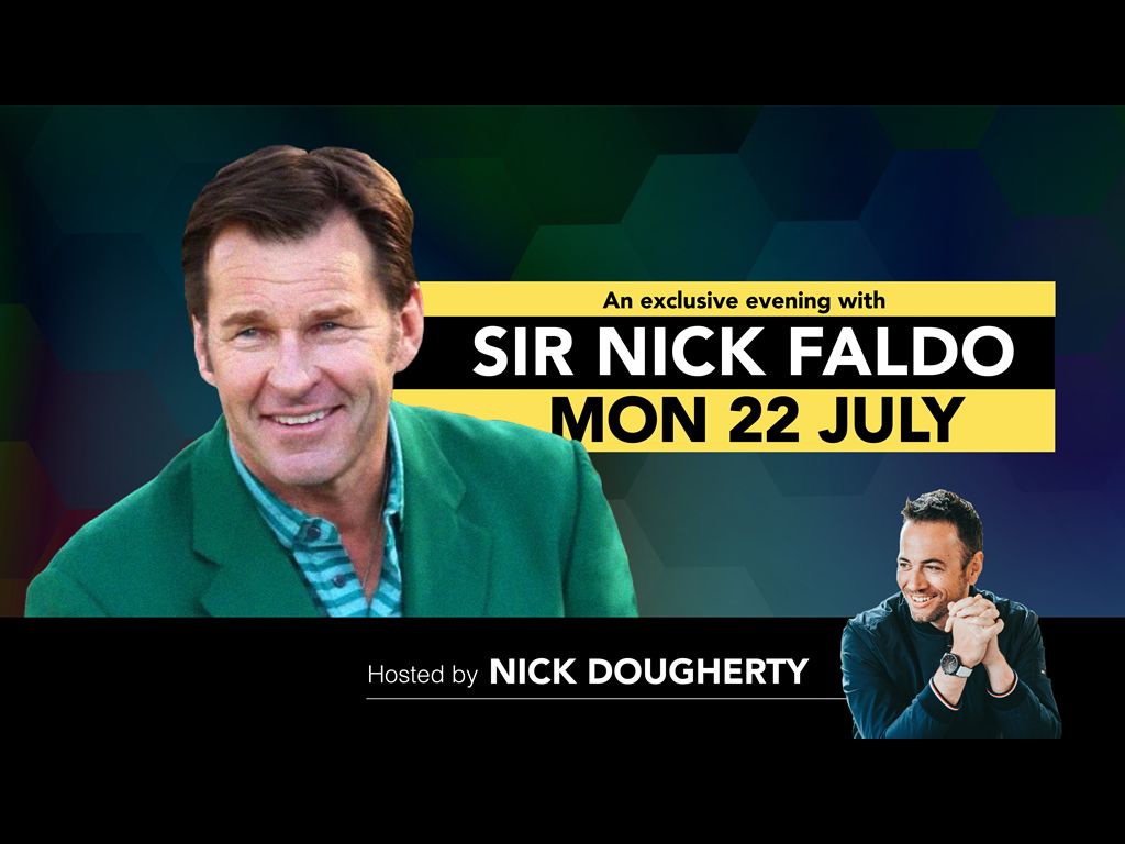 An Evening With Sir Nick Faldo - Hosted By Nick Dougherty
