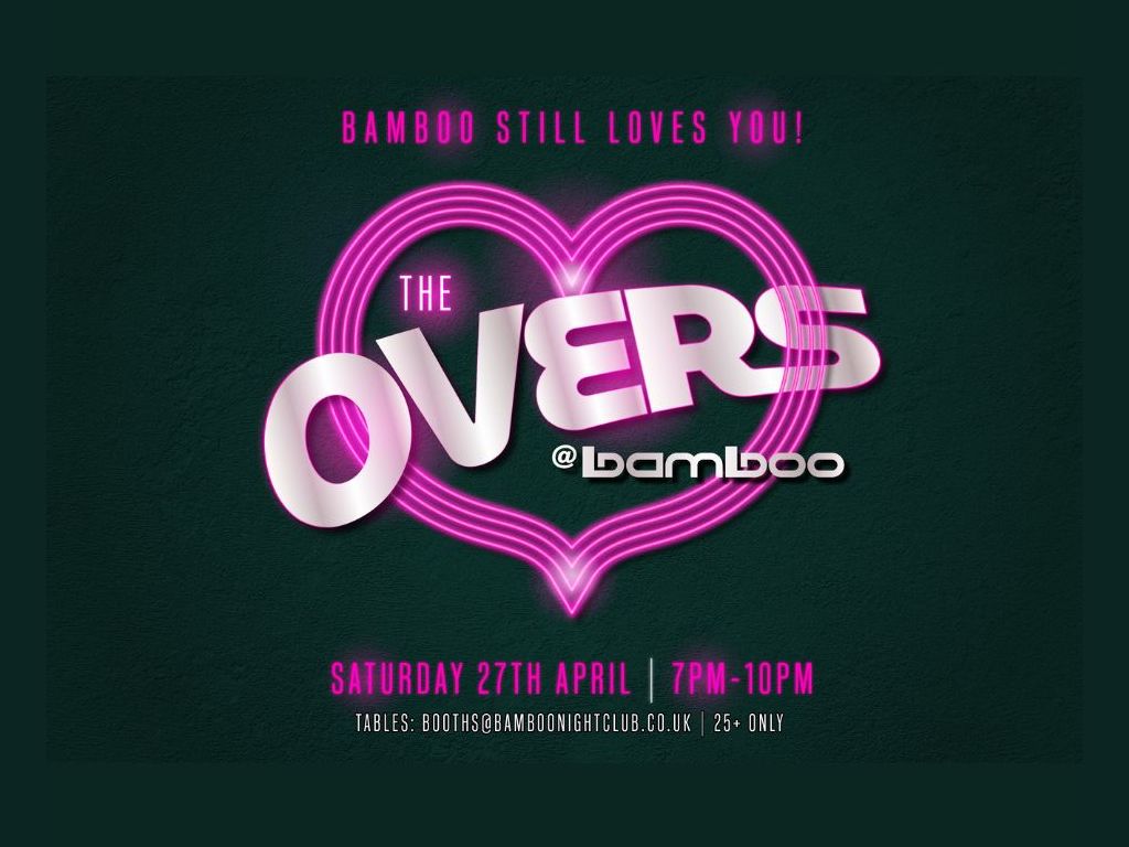 The Overs: Bamboo Still Loves You!