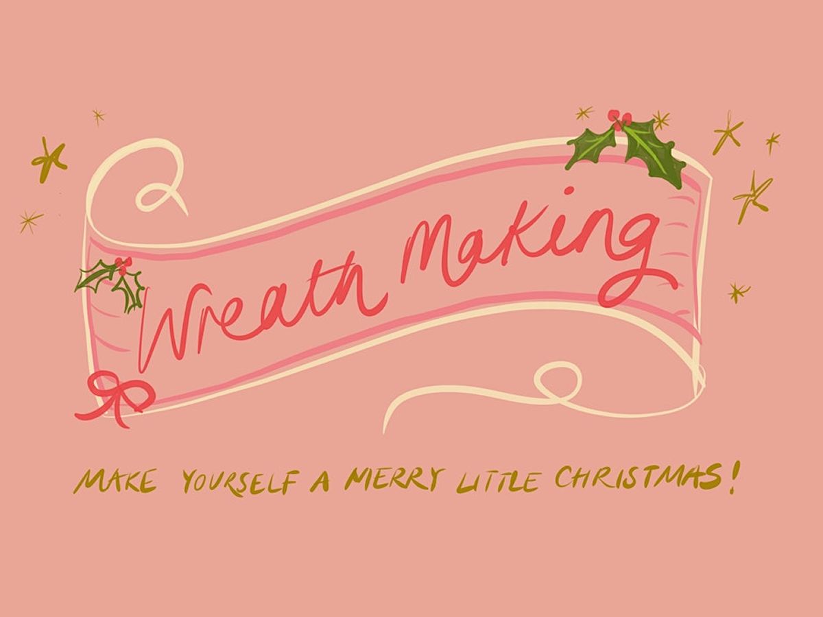 Festive Wreath Making Workshop