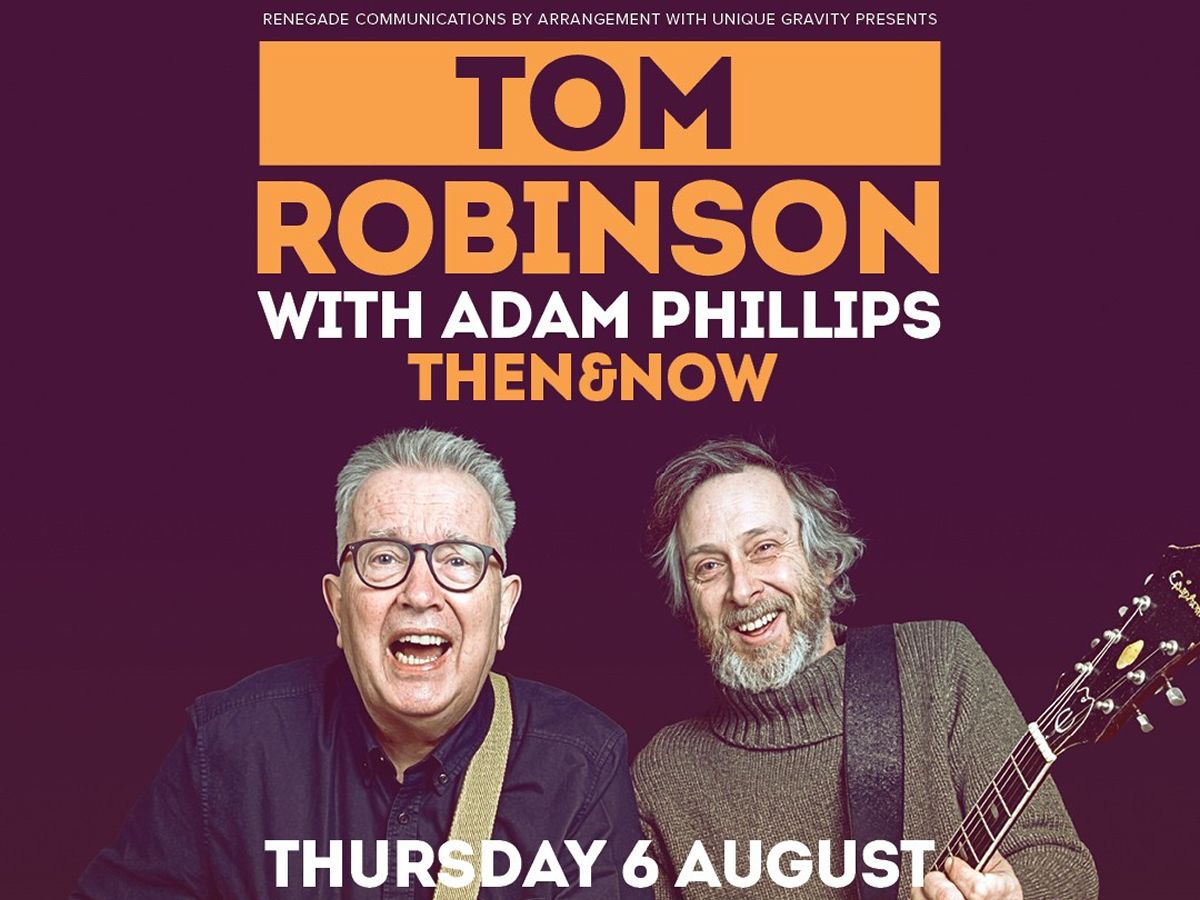 Tom Robinson With Adam Phillips