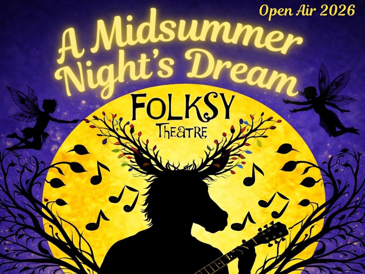 A Midsummer Night’s Dream