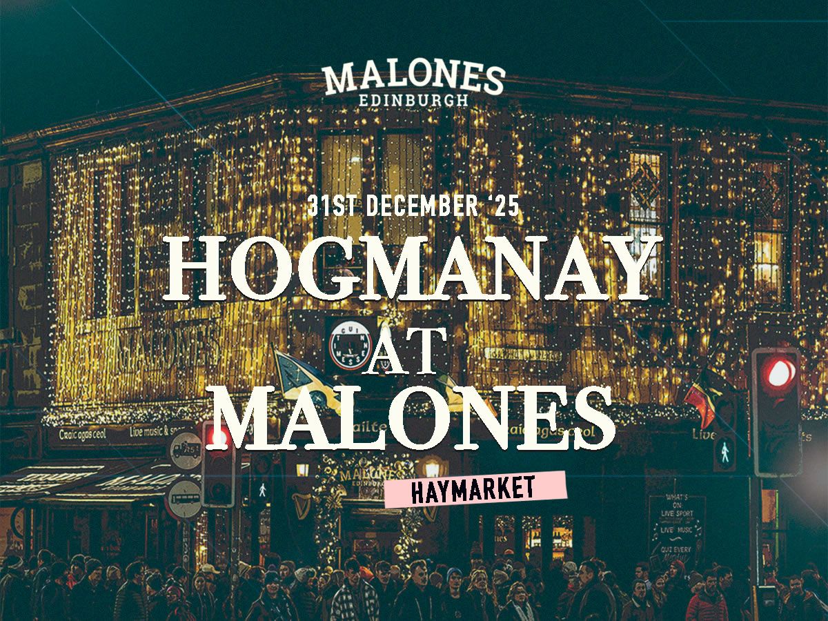 Hogmanay NYE Party At Malones Edinburgh
