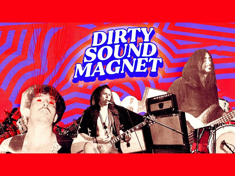 Dirty Sound Magnet