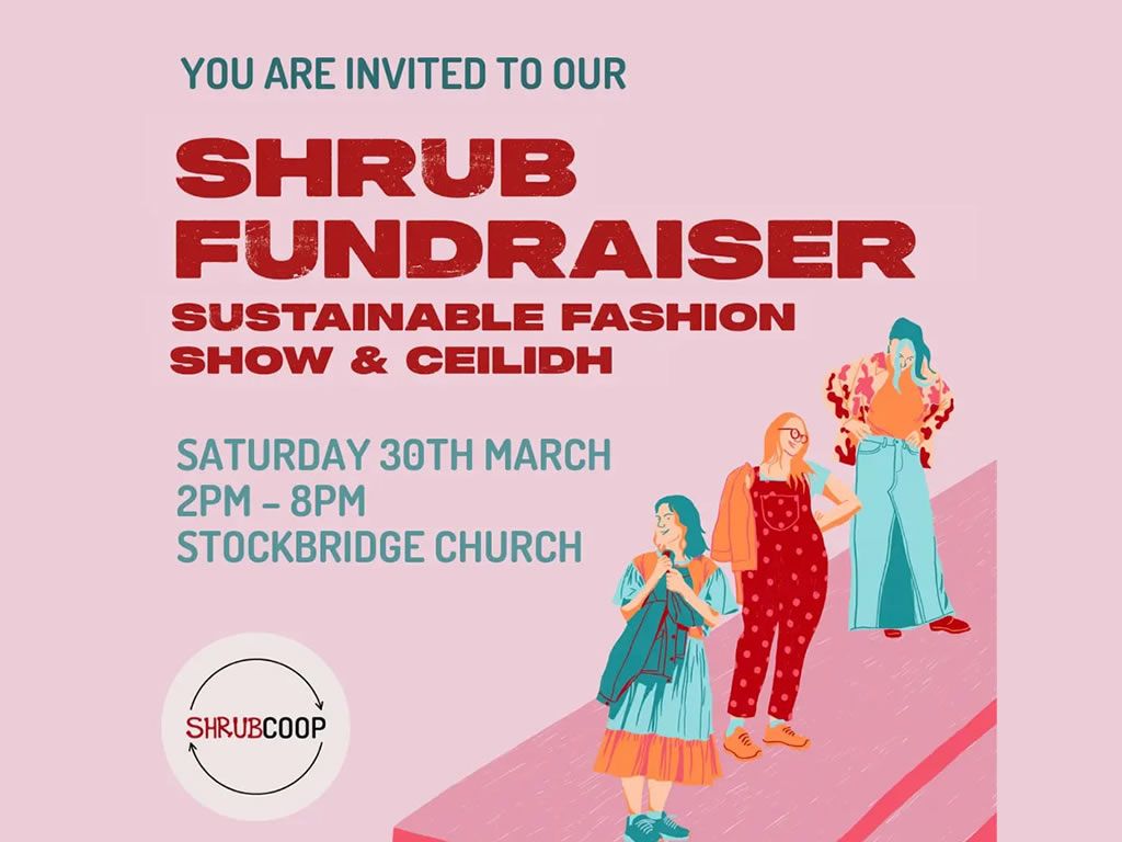 SHRUB Fundraiser. Sustainable Fashion Show and Ceilidh