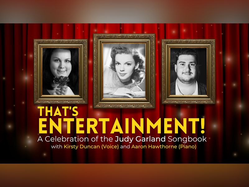 That’s Entertainment! - A Celebration of the Judy Garland Songbook