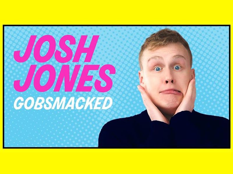 Josh Jones: Gobsmacked
