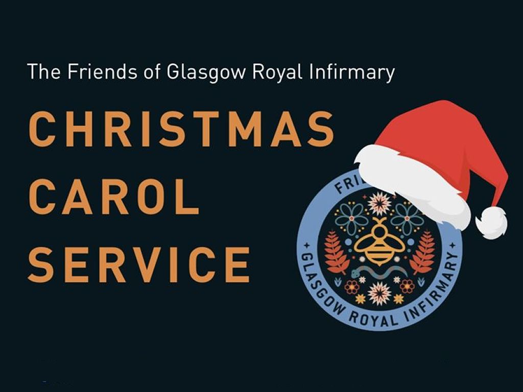 Friends of Glasgow Royal Infirmary Christmas Carol Service