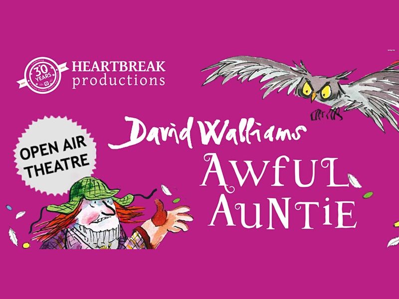 Heartbreak Productions Presents.. ‘Awful Auntie’ Outdoor Theatre