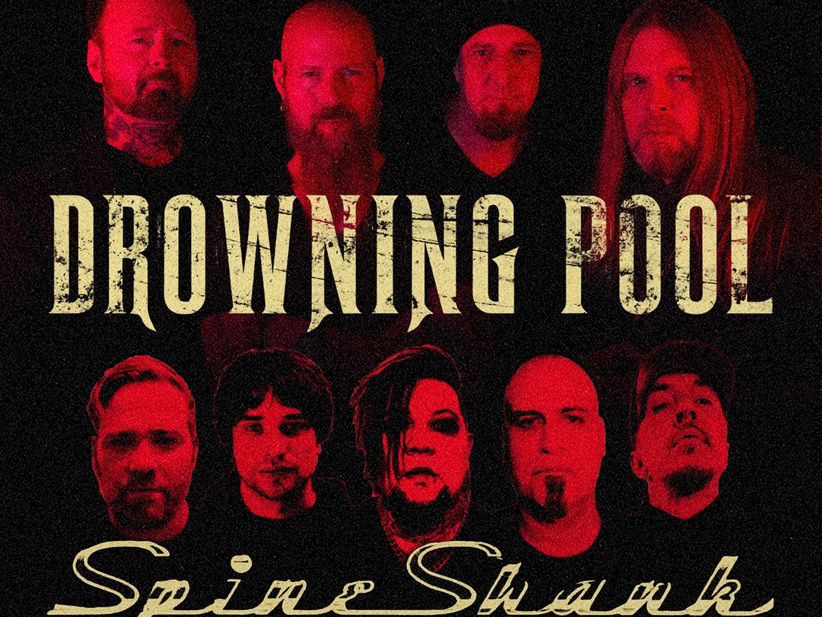Drowning Pool + Spineshank