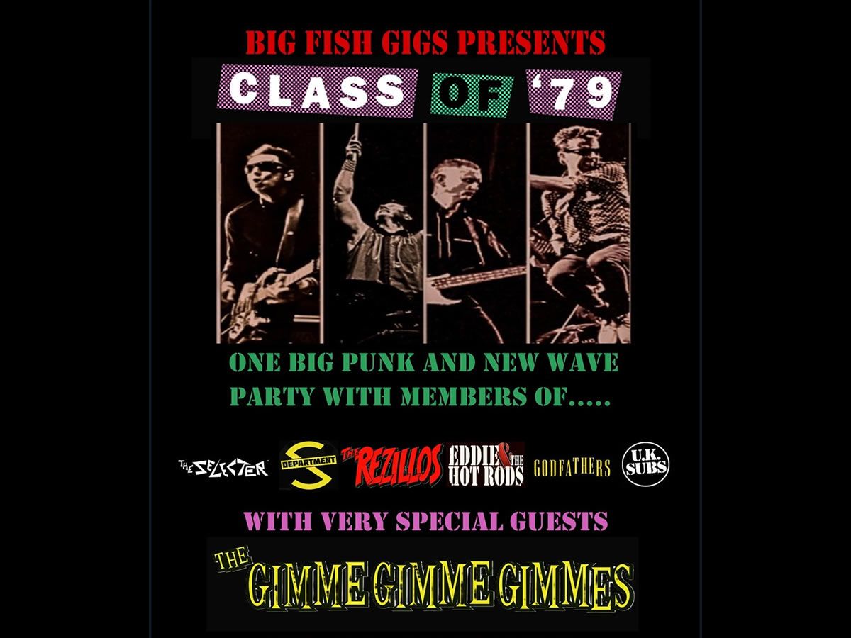 Class of 79 + Support Gimme Gimme Gimmes