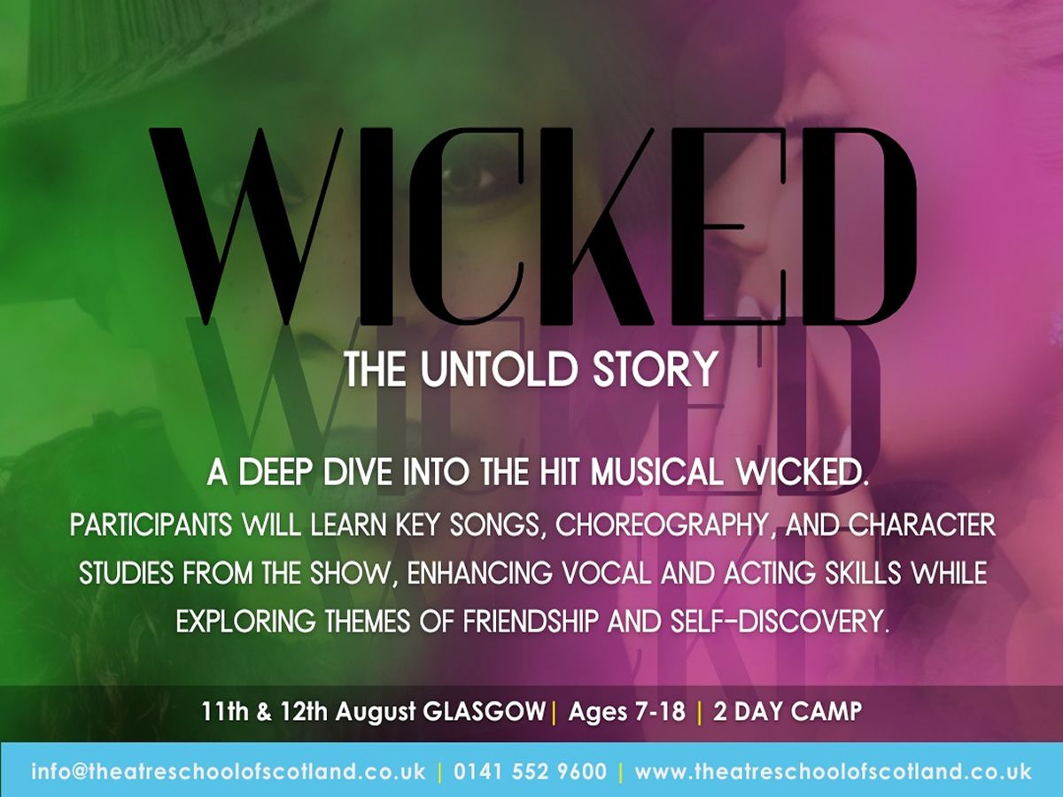 Theatre School of Scotland: Wicked - The Untold Story 2 Day Camp