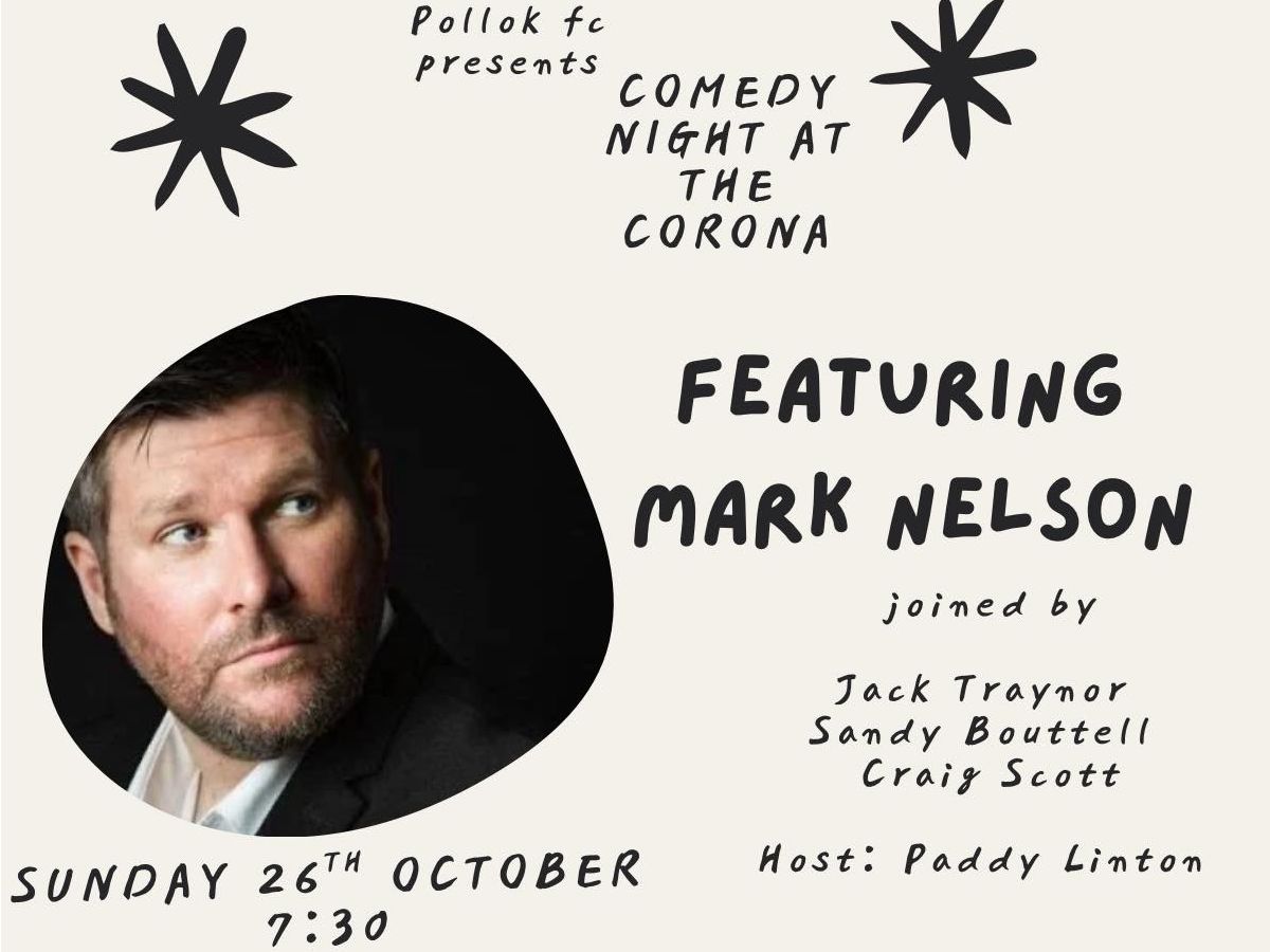 Pollok FC presents: Comedy at the Corona