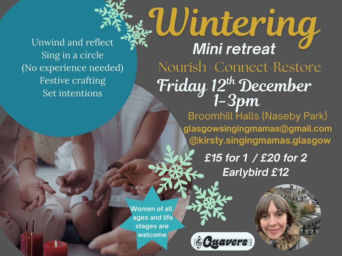 Wintering Mini Retreat