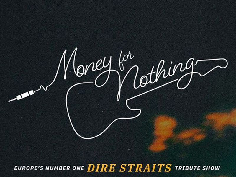 Money For Nothing: A Tribute To Dire Straits