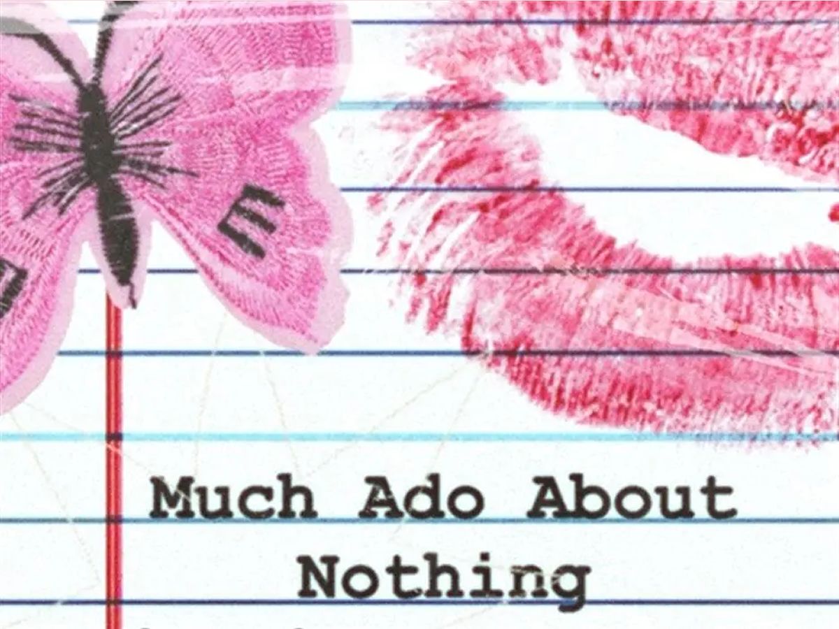 Much Ado About Nothing