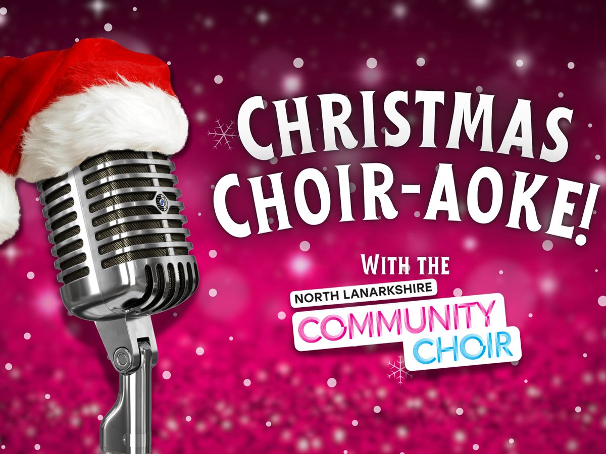 Christmas Choir-aoke with the North Lanarkshire Community Choir