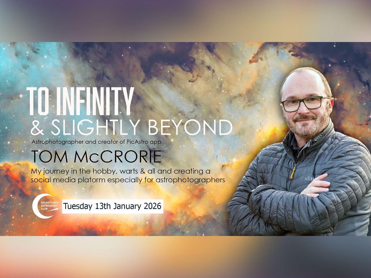 Dalgety Bay Astronomy Club: To Infinity & Slightly Beyond with Tom McCrorie