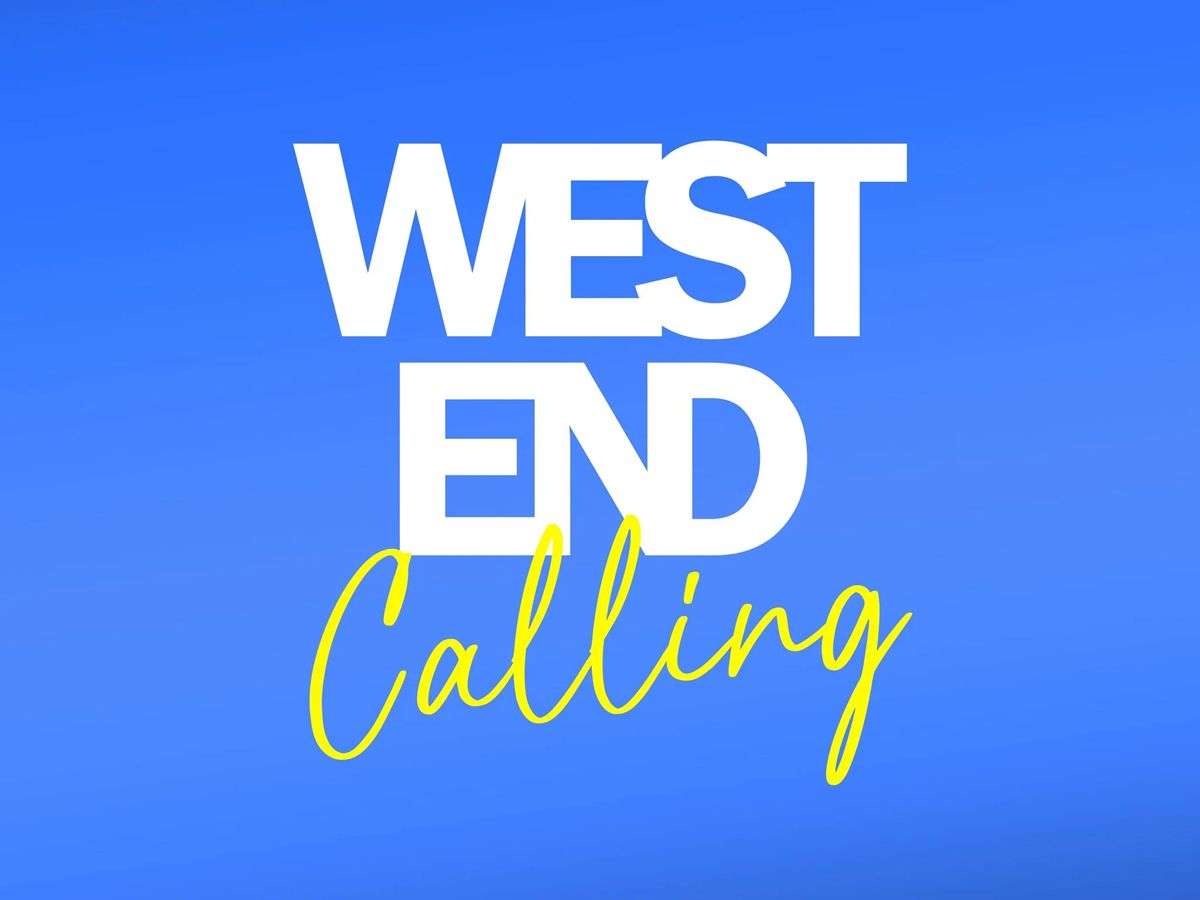 West End Calling: Heats