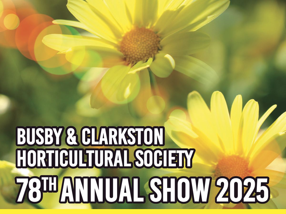 Busby & Clarkston Horticultural Society Annual Flower Show