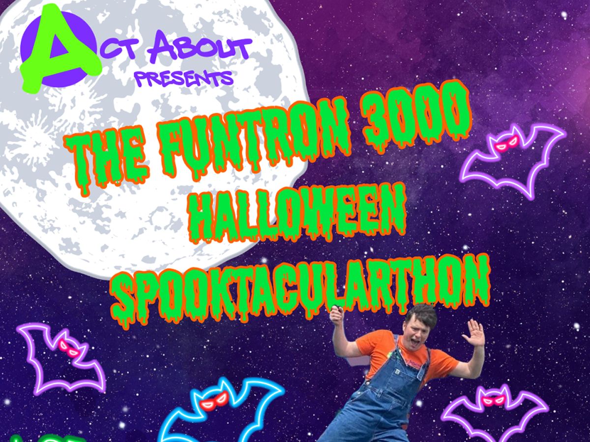 The Funtron 3000 Halloween Spooktacularthon