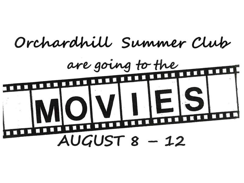 Orchardhill Summer Week Goes to the Movies