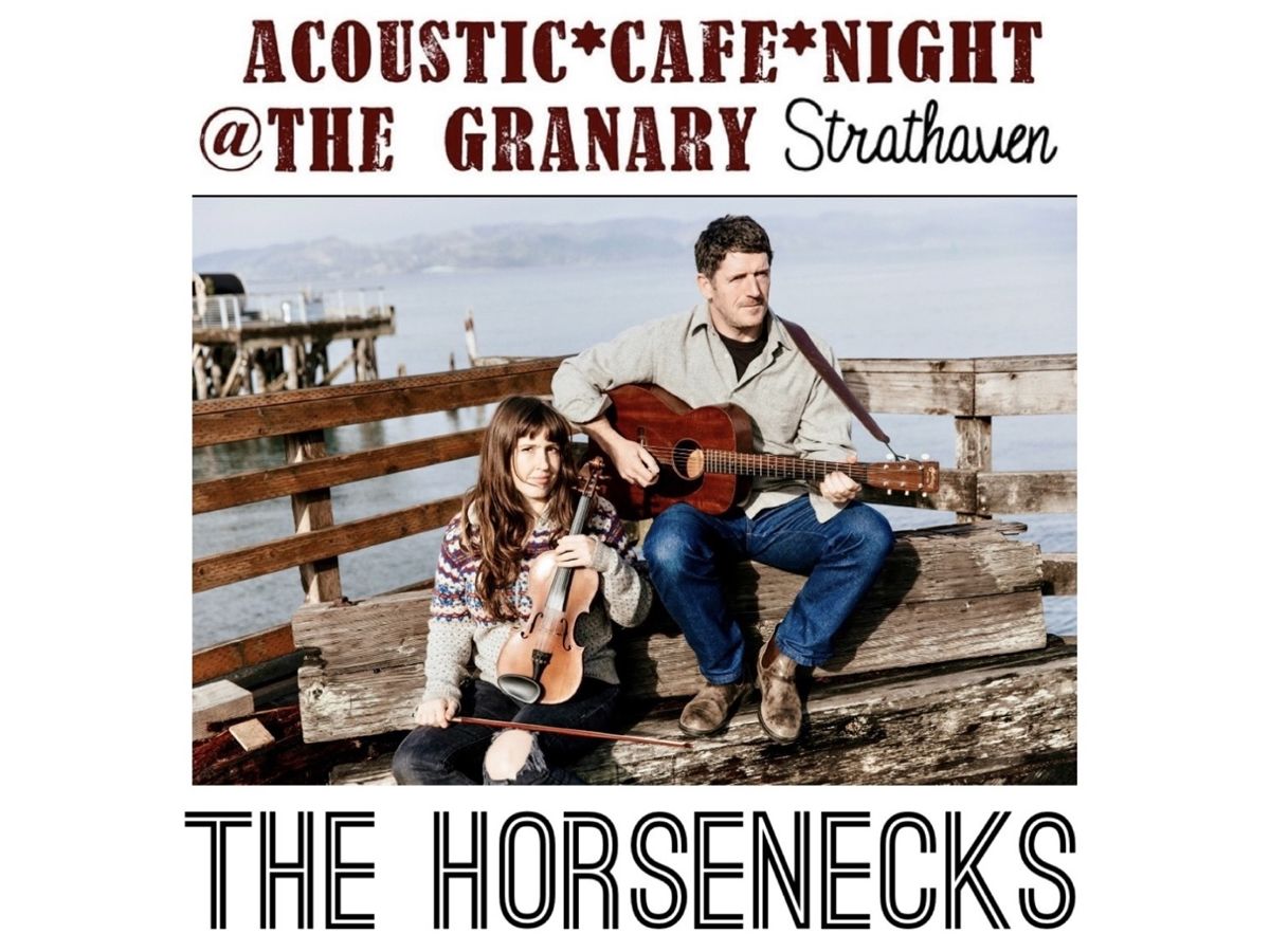 Acoustic Cafe Nights at the Granary Presents The Horsenecks