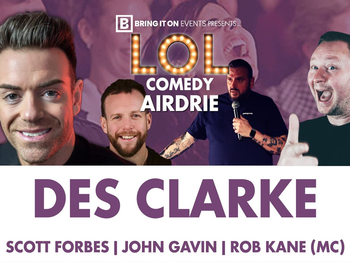 LOL Comedy Airdrie with Des Clarke