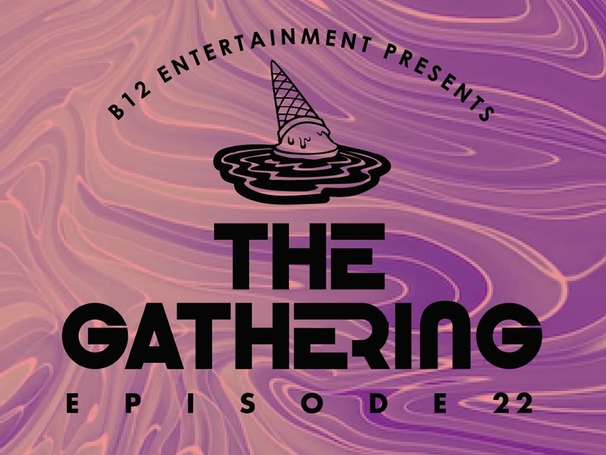 B12 Entertainment’s The Gathering