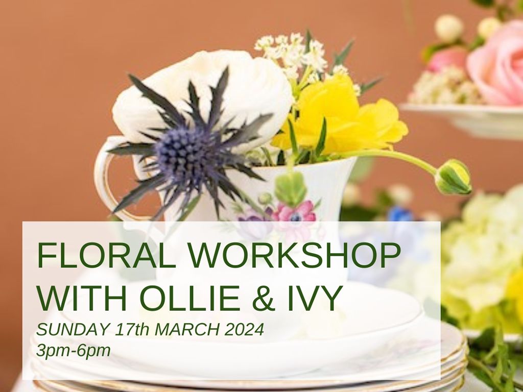 Floral Workshop With Ollie & Ivy