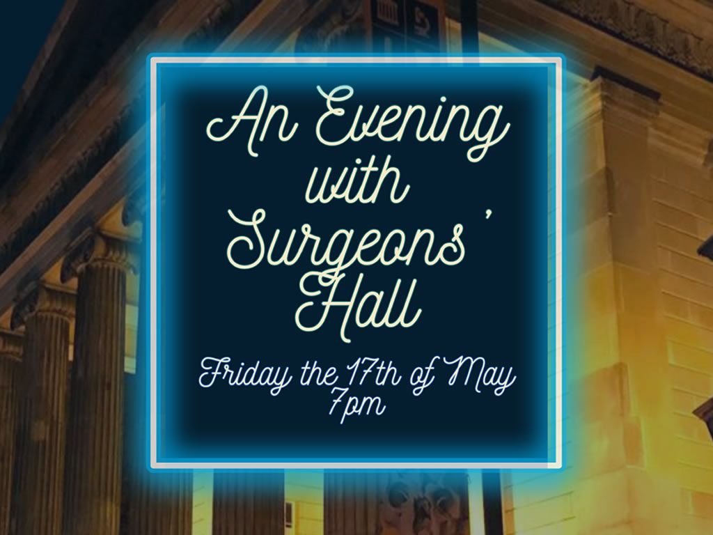 An Evening with Surgeons’ Hall