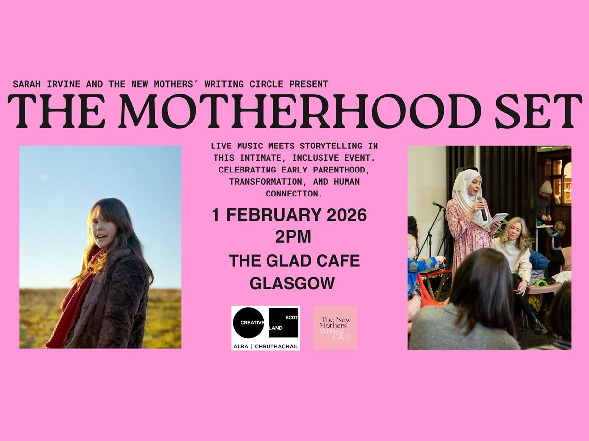 Sarah Irvine and The New Mothers’ Writing Circle Present: The Motherhood Set