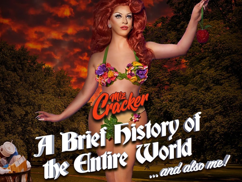 Miz Cracker - a Brief History of the Entire World... and Also Me!