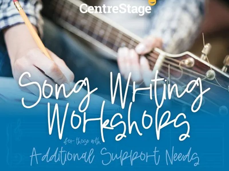 Song Writing Workshops for those with Additional Support Needs