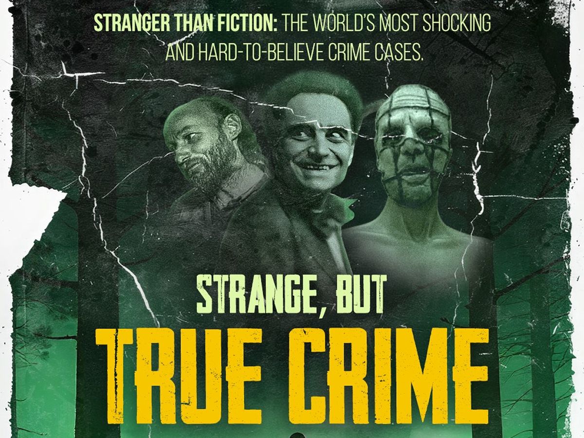 Strange, But True Crime