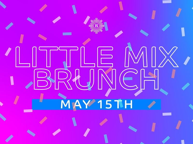 Little Mix Brunch