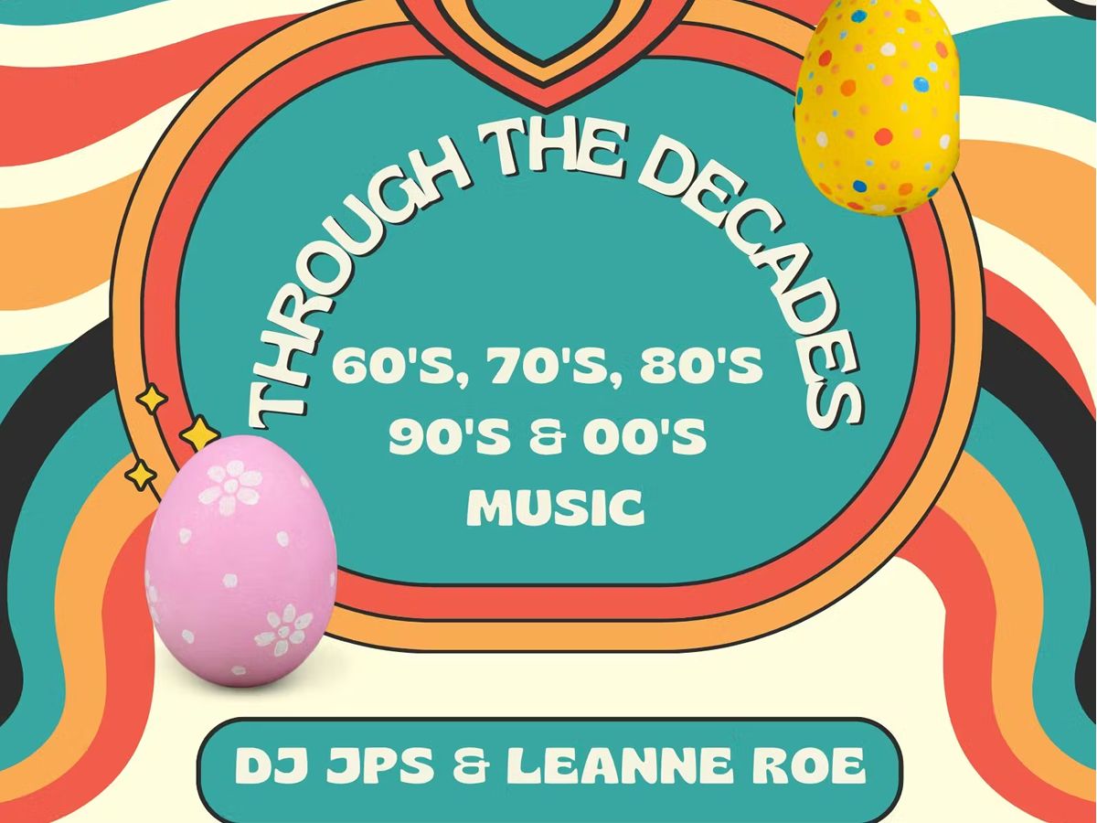 Through the Decades with DJ JPS & Leanne Roe