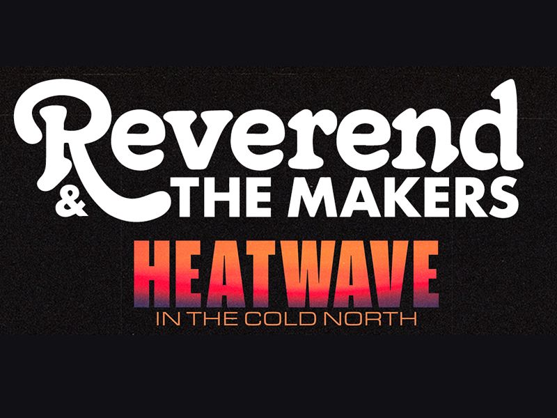 Reverend And The Makers