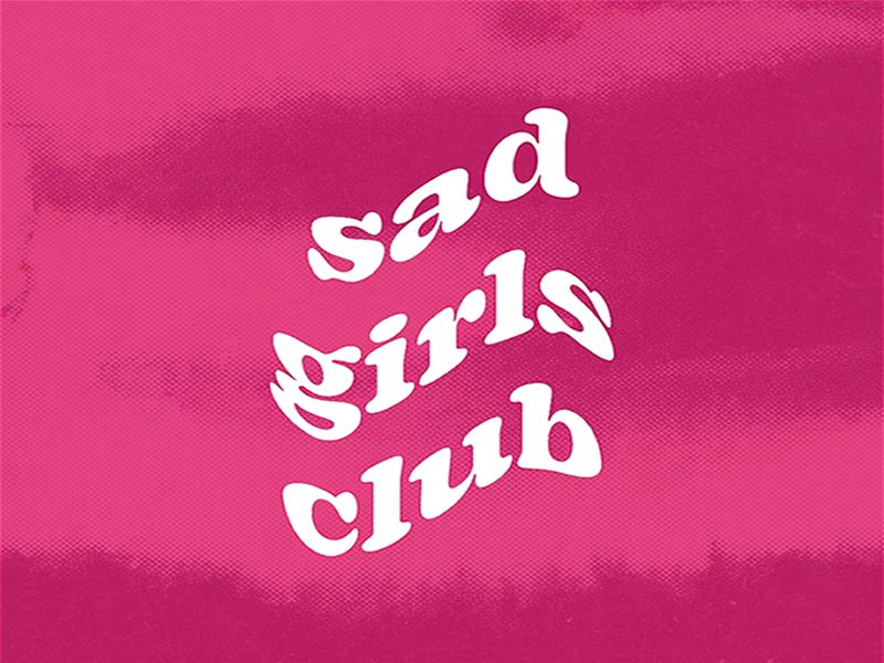 Sad Girls Club